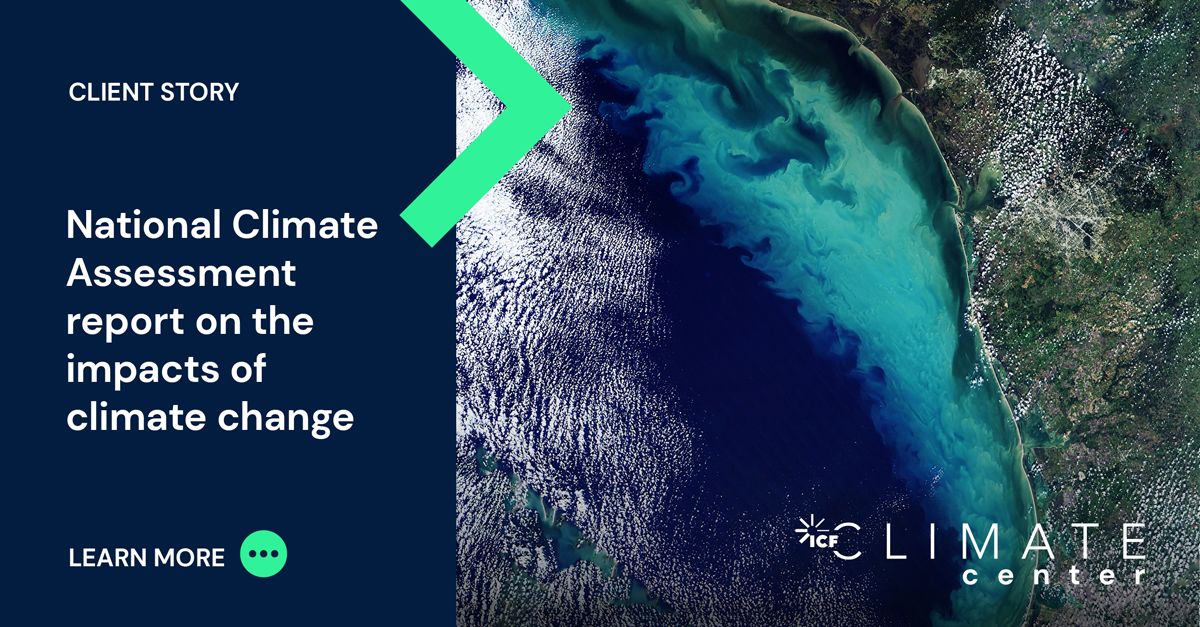 National Climate Assessment report NCA Summary ICF