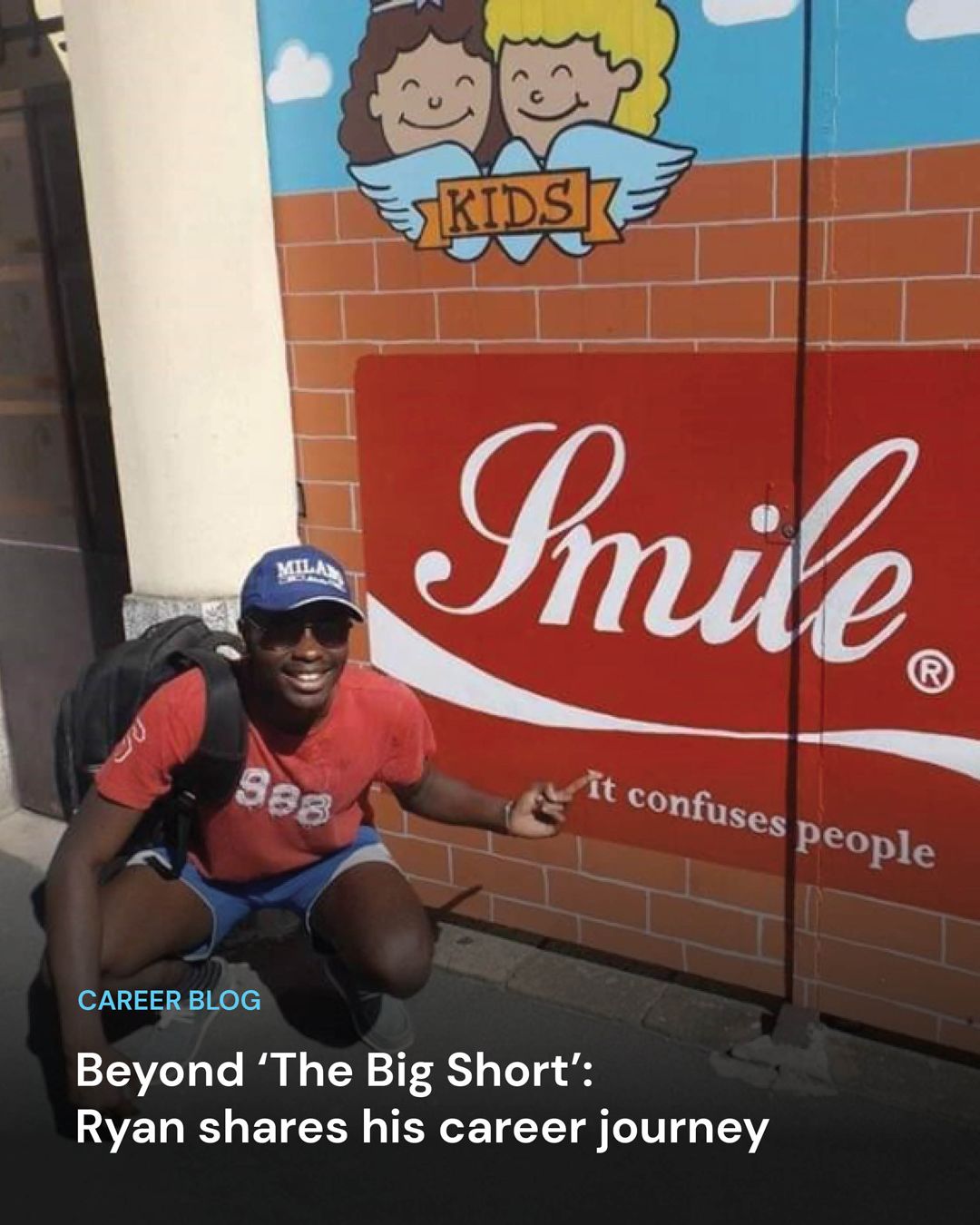 Ryan Harding points to a sign reading, "Smile. It confuses people." with text overlay: Career blog, Beyond 'The Big Short.'