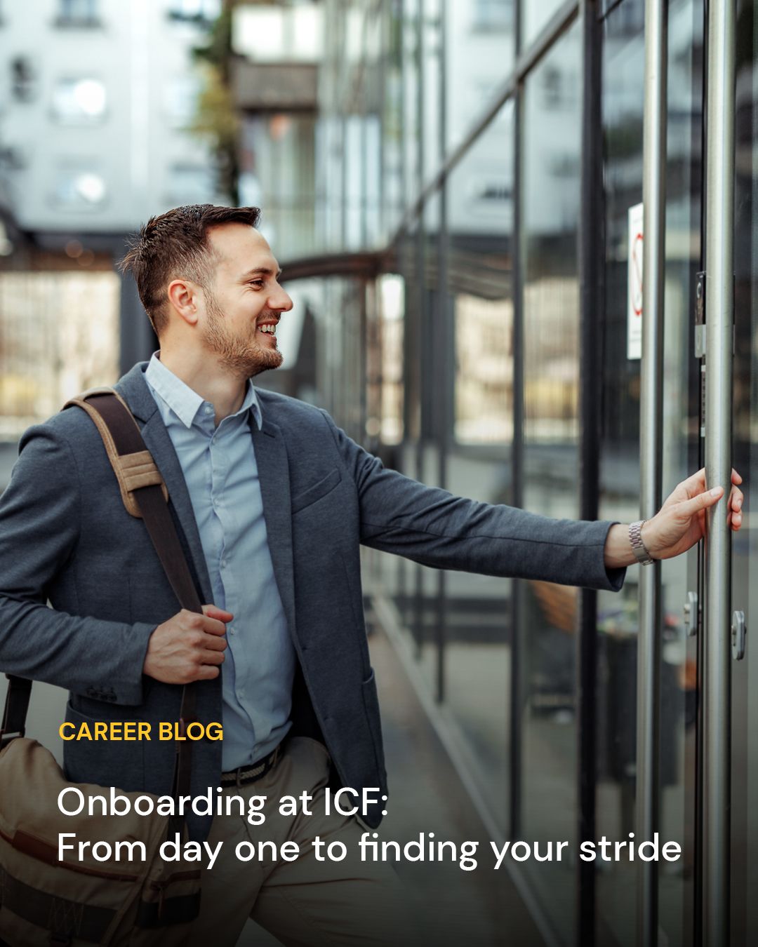 Career blog, Onboarding at ICF: From day one to finding your stride.