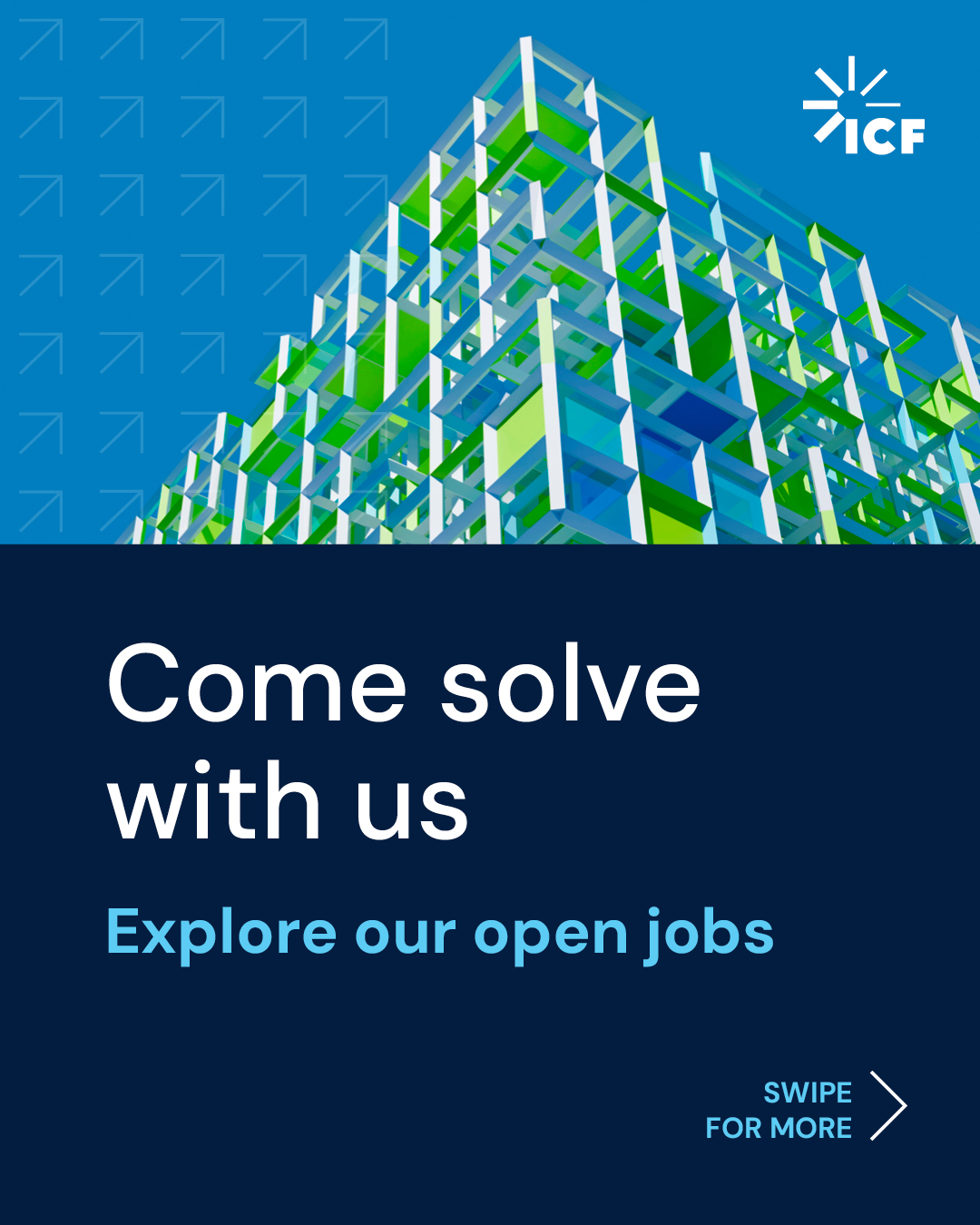 Graphic with an upward-angled view of a modern glass building against a blue sky. Text reads: "Come solve with us. Explore our open jobs. Swipe for more."