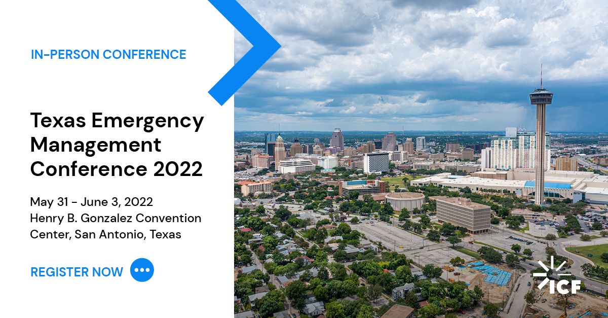 Join ICF at the 2022 Texas Emergency Management Conference ICF