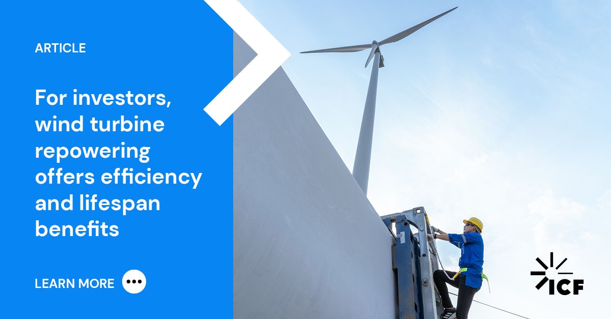 Wind Turbine Repowering Offers Efficiency and Lifespan Benefits ICF