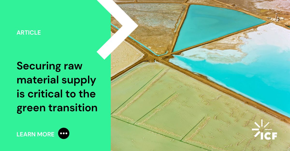 Why Securing Raw Material Supply is Critical to the Green Transition ICF