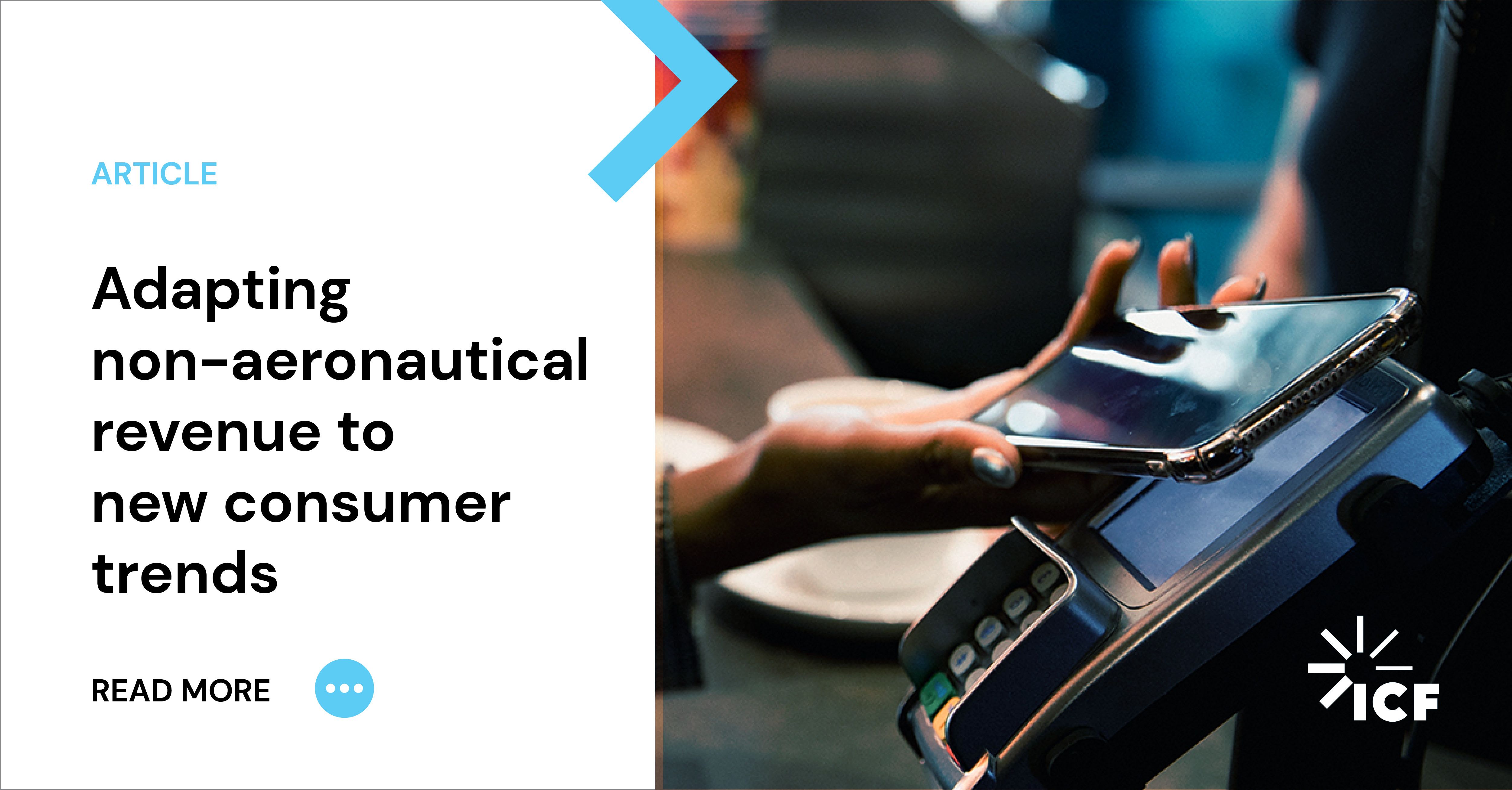 Adapting NonAeronautical Revenue to New Consumer Trends ICF